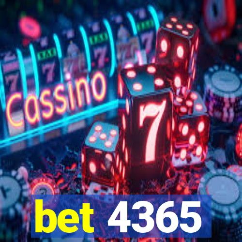 bet 4365